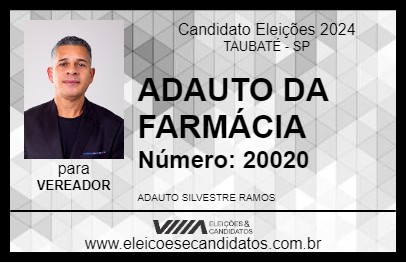 Candidato ADAUTO DA FARMÁCIA 2024 - TAUBATÉ - Eleições