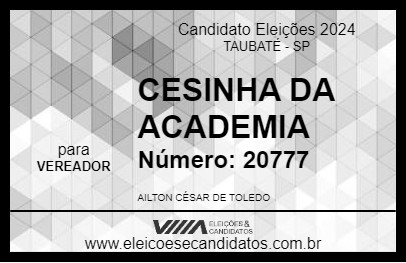 Candidato CESINHA DA ACADEMIA 2024 - TAUBATÉ - Eleições