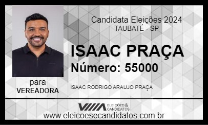 Candidato ISAAC PRAÇA 2024 - TAUBATÉ - Eleições