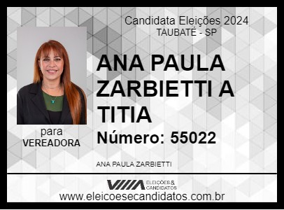 Candidato ANA PAULA ZARBIETTI  A TITIA  2024 - TAUBATÉ - Eleições