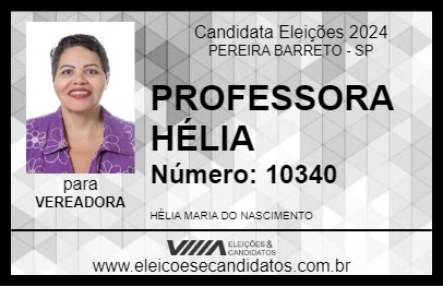 Candidato PROFESSORA HÉLIA 2024 - PEREIRA BARRETO - Eleições