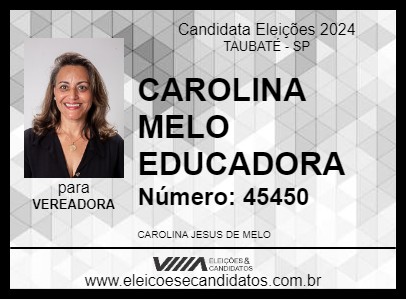 Candidato CAROLINA MELO EDUCADORA 2024 - TAUBATÉ - Eleições