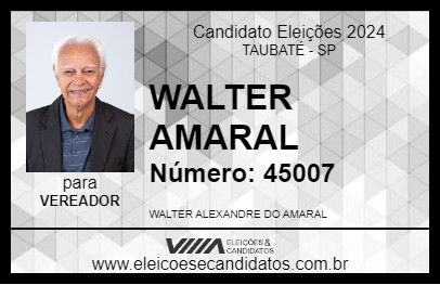 Candidato WALTER AMARAL 2024 - TAUBATÉ - Eleições