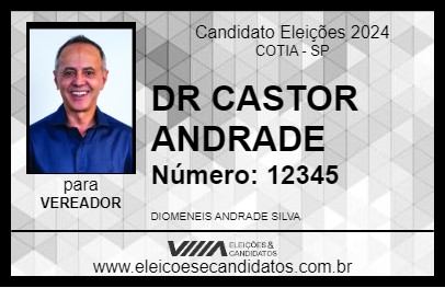 Candidato DR CASTOR ANDRADE 2024 - COTIA - Eleições