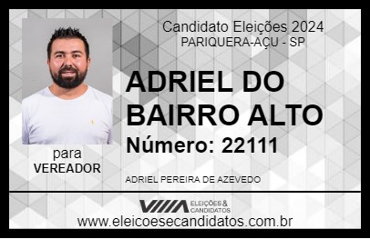 Candidato ADRIEL DO BAIRRO ALTO 2024 - PARIQUERA-AÇU - Eleições