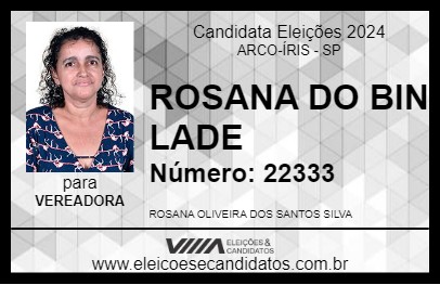 Candidato ROSANA DO BIN LADE 2024 - ARCO-ÍRIS - Eleições