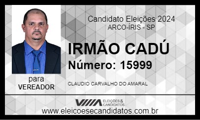 Candidato IRMÃO CADÚ 2024 - ARCO-ÍRIS - Eleições