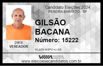 Candidato GILSÃO BACANA 2024 - PEREIRA BARRETO - Eleições