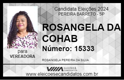 Candidato ROSANGELA DA COHAB 2024 - PEREIRA BARRETO - Eleições