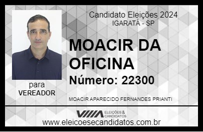 Candidato MOACIR DA OFICINA 2024 - IGARATÁ - Eleições