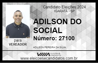 Candidato ADILSON DO SOCIAL 2024 - IGARATÁ - Eleições