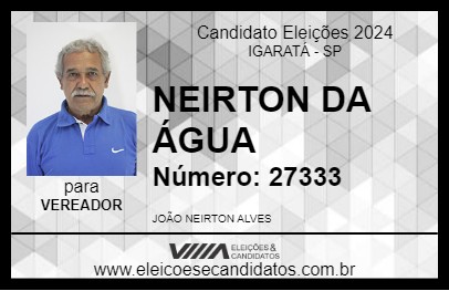 Candidato NEIRTON DA ÁGUA 2024 - IGARATÁ - Eleições