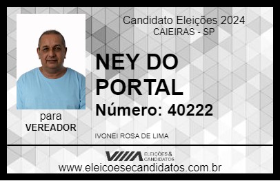 Candidato NEY DO PORTAL 2024 - CAIEIRAS - Eleições