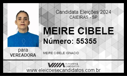 Candidato MEIRE CIBELE 2024 - CAIEIRAS - Eleições