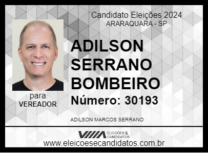 Candidato ADILSON SERRANO BOMBEIRO 2024 - ARARAQUARA - Eleições