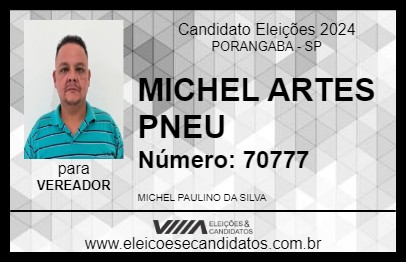 Candidato MICHEL ARTES PNEU 2024 - PORANGABA - Eleições