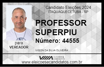 Candidato PROFESSOR SUPERPIU  2024 - ITAQUAQUECETUBA - Eleições