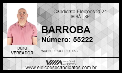 Candidato BARROBA 2024 - IBIRÁ - Eleições