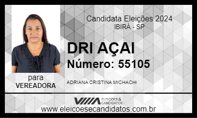 Candidato DRI AÇAI 2024 - IBIRÁ - Eleições