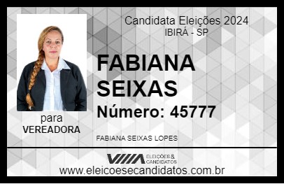 Candidato FABIANA SEIXAS 2024 - IBIRÁ - Eleições