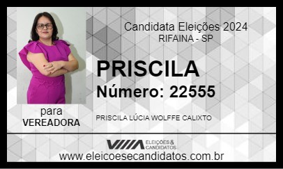 Candidato PRISCILA 2024 - RIFAINA - Eleições