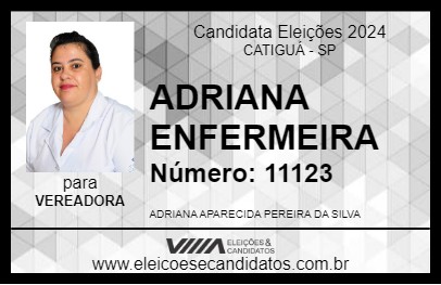 Candidato ADRIANA ENFERMEIRA 2024 - CATIGUÁ - Eleições