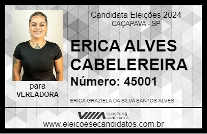 Candidato ERICA ALVES CABELEREIRA 2024 - CAÇAPAVA - Eleições