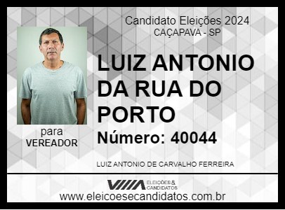 Candidato LUIZ ANTONIO DA RUA DO PORTO 2024 - CAÇAPAVA - Eleições