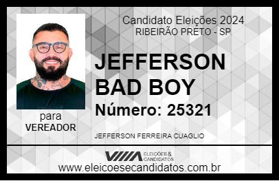 Candidato JEFFERSON BAD BOY 2024 - RIBEIRÃO PRETO - Eleições