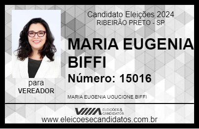 Candidato MARIA EUGENIA BIFFI 2024 - RIBEIRÃO PRETO - Eleições