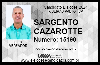 Candidato SARGENTO CAZAROTTE 2024 - RIBEIRÃO PRETO - Eleições