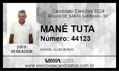 Candidato MANÉ TUTA 2024 - ÁGUAS DE SANTA BÁRBARA - Eleições