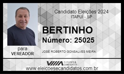 Candidato BERTINHO 2024 - ITAPUÍ - Eleições