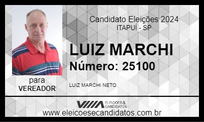 Candidato LUIZ MARCHI 2024 - ITAPUÍ - Eleições