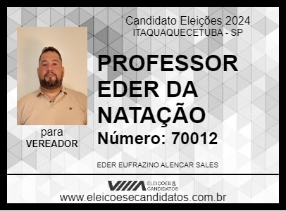 Candidato PROFESSOR EDER DA NATAÇÃO 2024 - ITAQUAQUECETUBA - Eleições