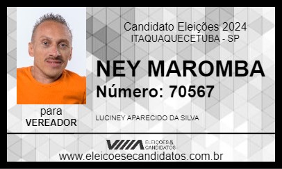 Candidato NEY MAROMBA 2024 - ITAQUAQUECETUBA - Eleições