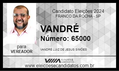 Candidato VANDRÉ 2024 - FRANCO DA ROCHA - Eleições