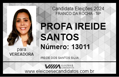 Candidato PROFA IREIDE SANTOS 2024 - FRANCO DA ROCHA - Eleições