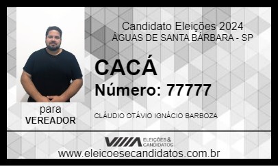 Candidato CACÁ 2024 - ÁGUAS DE SANTA BÁRBARA - Eleições