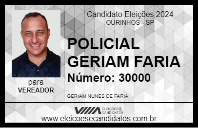 Candidato POLICIAL GERIAM FARIA 2024 - OURINHOS - Eleições