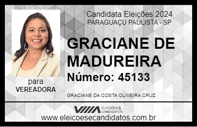 Candidato GRACIANE DE MADUREIRA 2024 - PARAGUAÇU PAULISTA - Eleições