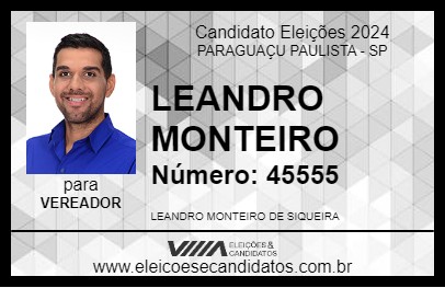 Candidato LEANDRO MONTEIRO 2024 - PARAGUAÇU PAULISTA - Eleições