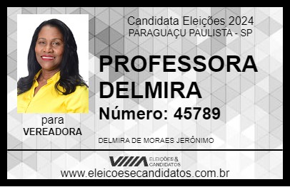 Candidato PROFESSORA DELMIRA 2024 - PARAGUAÇU PAULISTA - Eleições