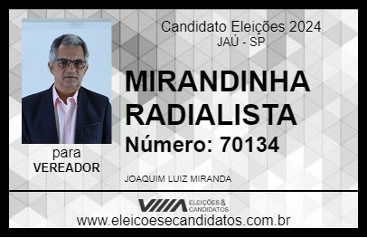 Candidato MIRANDINHA RADIALISTA 2024 - JAÚ - Eleições