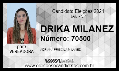 Candidato DRIKA MILANEZ 2024 - JAÚ - Eleições