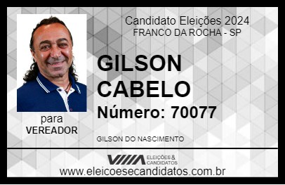 Candidato GILSON CABELO 2024 - FRANCO DA ROCHA - Eleições