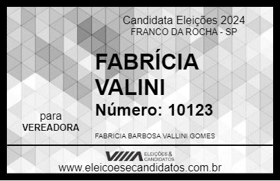 Candidato FABRÍCIA VALLINI 2024 - FRANCO DA ROCHA - Eleições