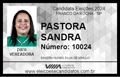 Candidato PASTORA SANDRA 2024 - FRANCO DA ROCHA - Eleições