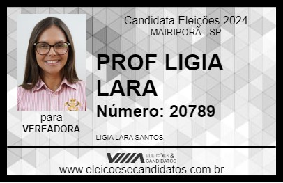 Candidato PROF LIGIA LARA 2024 - MAIRIPORÃ - Eleições