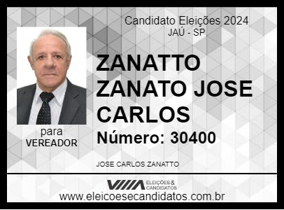 Candidato ZANATTO ZANATO JOSE CARLOS 2024 - JAÚ - Eleições